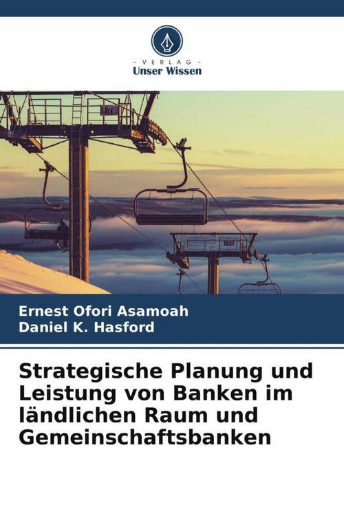 Produktbild: Strategische Planung und Leistung von Banken im l&auml;ndlichen Raum und Gemeinschaftsbanken