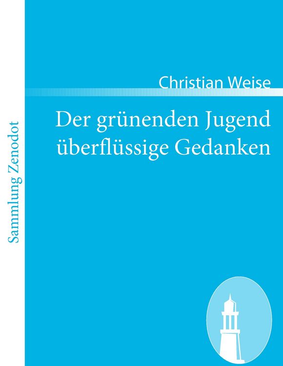Produktbild: Der gr&uuml;nenden Jugend &uuml;berfl&uuml;ssige Gedanken