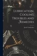 Produktbild: Lubrication, Cooling Troubles and Remedies