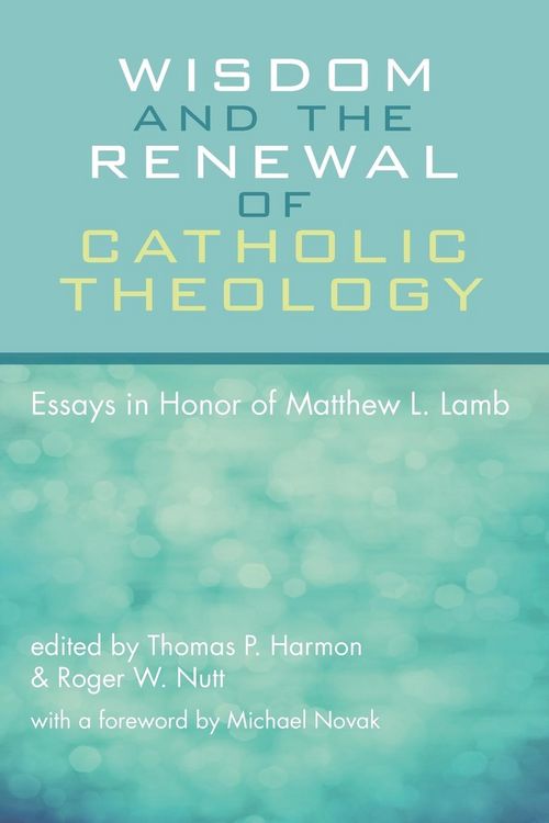 Produktbild: Wisdom and the Renewal of Catholic Theology