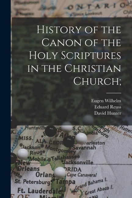Produktbild: History of the Canon of the Holy Scriptures in the Christian Church;