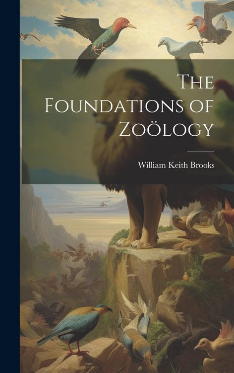 Produktbild: The Foundations of Zo&ouml;logy