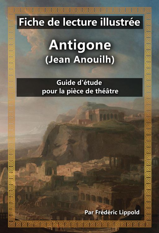 Produktbild: Fiche de lecture illustr&eacute;e - Antigone (Jean Anouilh)