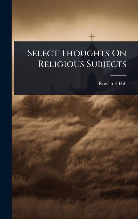Produktbild: Select Thoughts On Religious Subjects