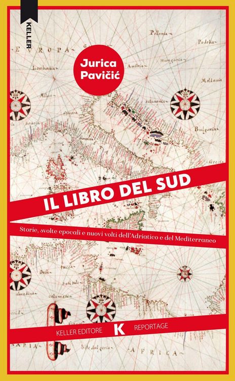 Produktbild: Il libro del Sud. Storie, svolte epocali e nuovi volti dell'Adriatico e del Mediterraneo