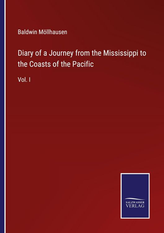 Produktbild: Diary of a Journey from the Mississippi to the Coasts of the Pacific