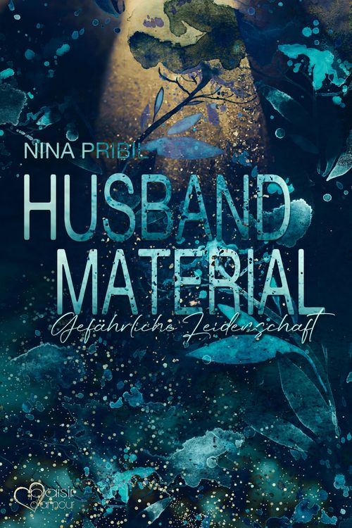 Produktbild: Husband Material: Gef&auml;hrliche Leidenschaft