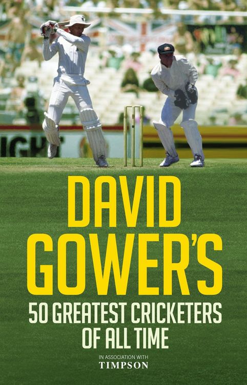 Produktbild: David Gower's 50 Greatest Cricketers of All Time