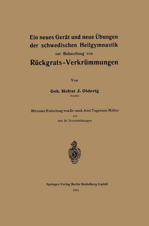 Produktbild: Ein neues Ger&auml;t und neue &Uuml;bungen der schwedischen Heilgymnastik zur Behandlung von R&uuml;ckgrats-Verkr&uuml;mmungen