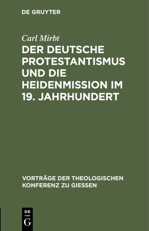 Produktbild: Der deutsche Protestantismus und die Heidenmission im 19. Jahrhundert