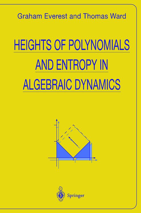 Produktbild: Heights of Polynomials and Entropy in Algebraic Dynamics