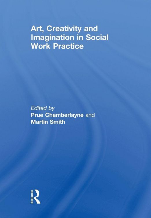 Produktbild: Art, Creativity and Imagination in Social Work Practice