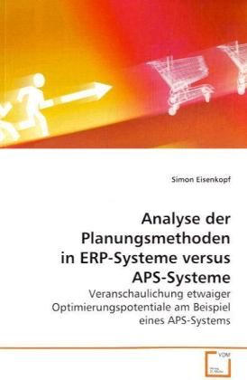 Produktbild: Eisenkopf, S: Analyse der Planungsmethoden in ERP-Systeme ve