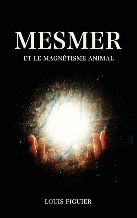 Produktbild: Mesmer et le magn&eacute;tisme animal