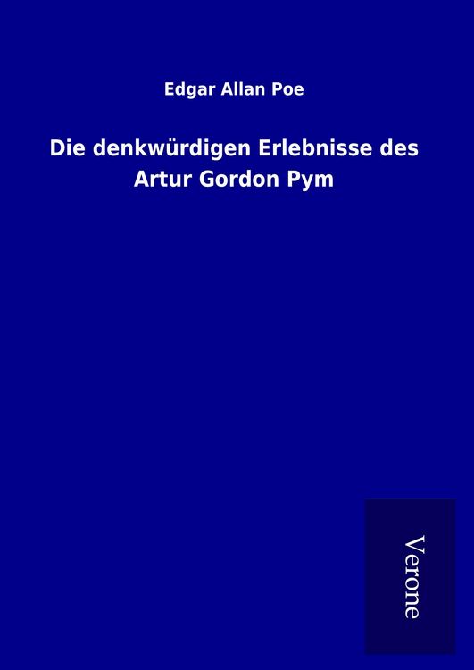 Produktbild: Die denkw&uuml;rdigen Erlebnisse des Artur Gordon Pym