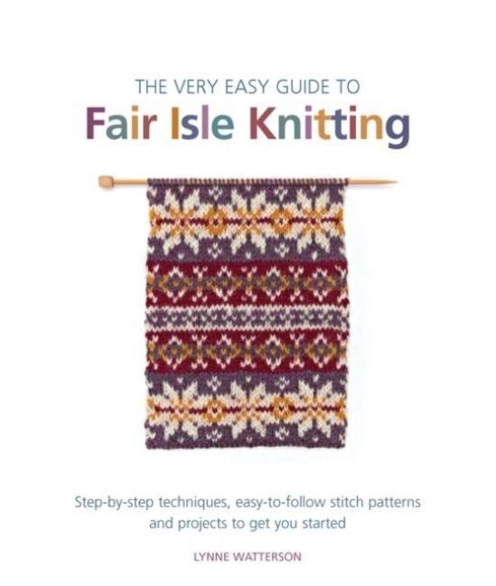 Produktbild: The Very Easy Guide to Fair Isle Knitting