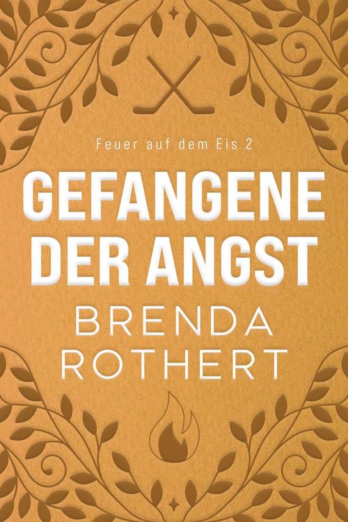 Produktbild: Gefangene der Angst (Feuer auf dem Eis, #2)