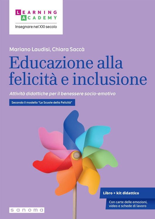 Produktbild: Educazione alla felicit&agrave; e inclusione. Attivit&agrave; didattiche per il benessere socio-emotivo. Secondo il modello 'Le Scuole della Felicit&agrave;'