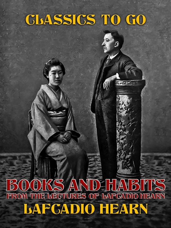 Produktbild: Books and Habits, from Lectures of Lafcadio Hearn