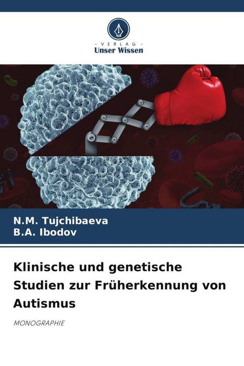 Produktbild: Klinische und genetische Studien zur Fr&uuml;herkennung von Autismus