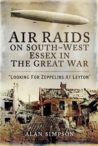 Produktbild: Air Raids on South-West Essex in the Great War