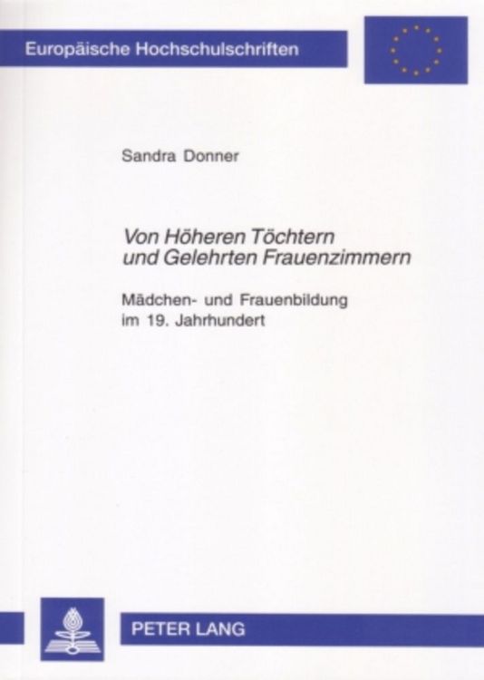 Produktbild: &laquo;Von H&ouml;heren T&ouml;chtern und Gelehrten Frauenzimmern&raquo;