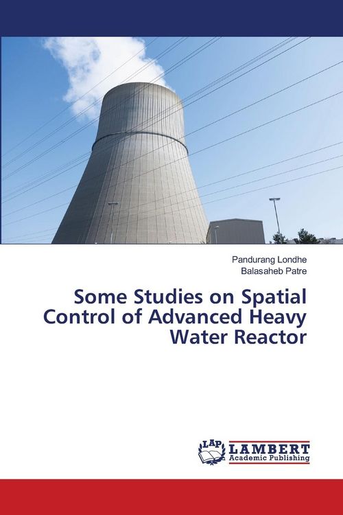 Produktbild: Some Studies on Spatial Control of Advanced Heavy Water Reactor