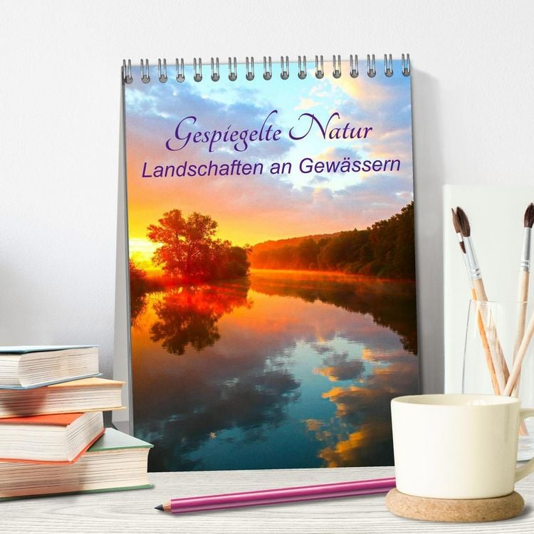 Produktbild: Gespiegelte Natur (Tischkalender 2026 DIN A5 hoch), CALVENDO Monatskalender
