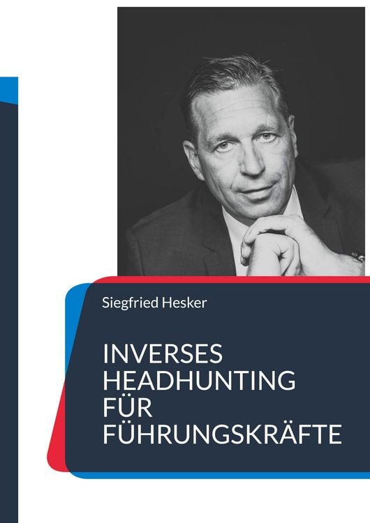 Produktbild: Inverses Headhunting f&uuml;r F&uuml;hrungskr&auml;fte