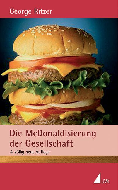 Produktbild: Ritzer, G: McDonaldisierung der Gesellschaft