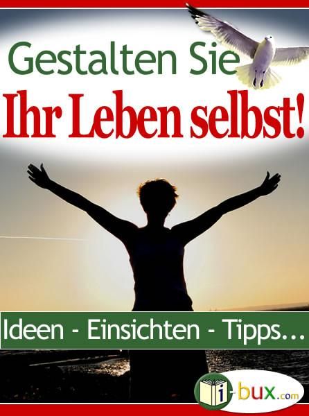 Produktbild: Gestalten Sie Ihr Leben selbst