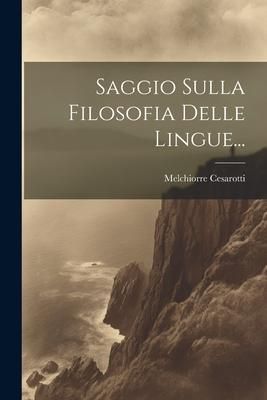 Produktbild: Saggio Sulla Filosofia Delle Lingue...