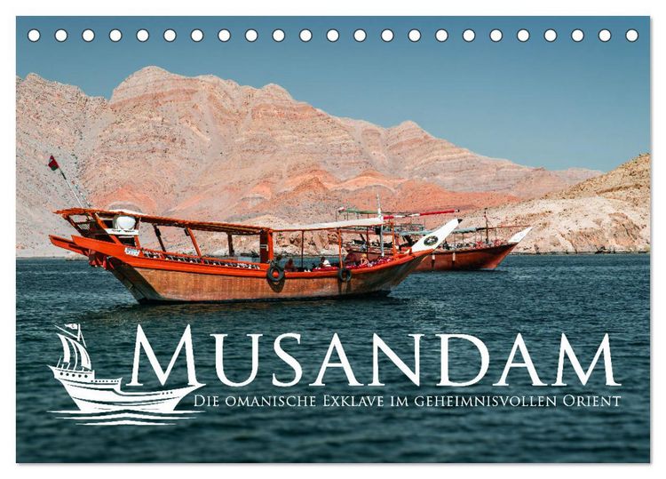 Produktbild: Musandam - Die omanische Exklave im geheimnisvollen Orient (Tischkalender 2026 DIN A5 quer), CALVENDO Monatskalender