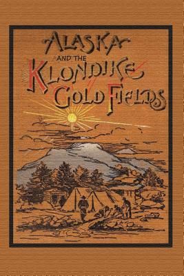 Produktbild: Alaska and the Klondike Gold Field