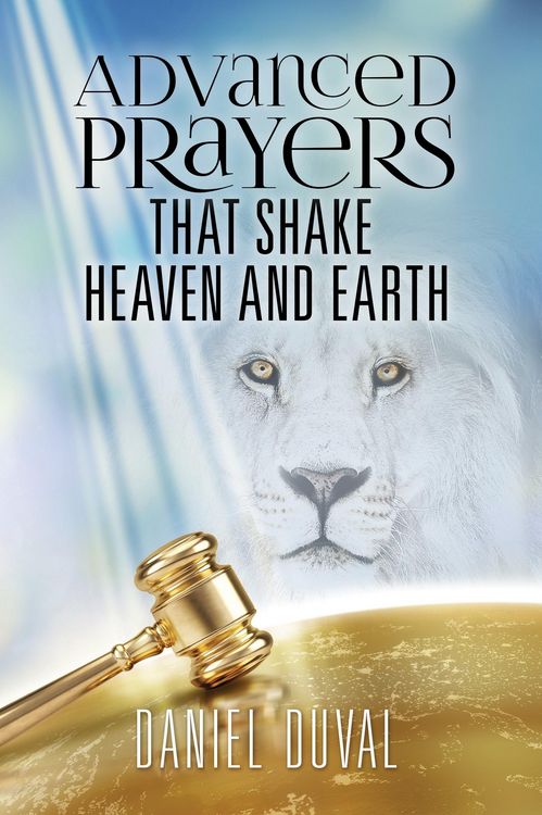 Produktbild: Advanced Prayers That Shake Heaven and Earth