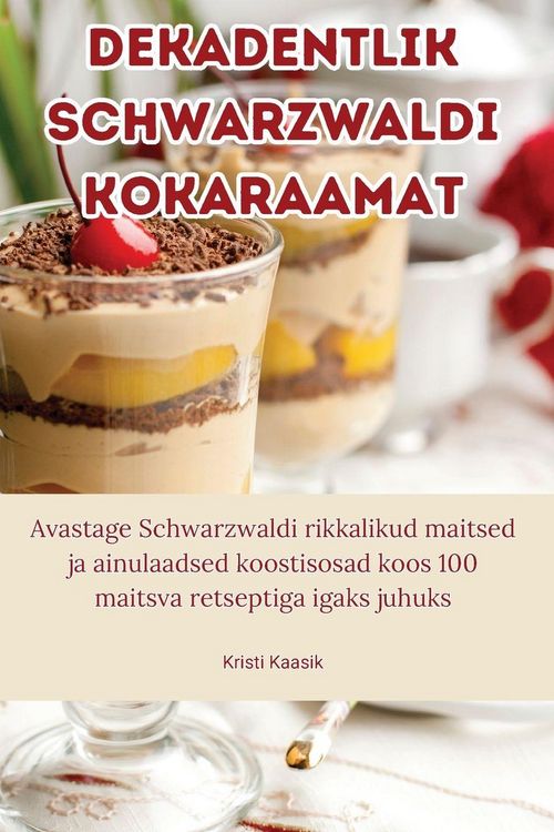 Produktbild: Dekadentlik Schwarzwaldi kokaraamat
