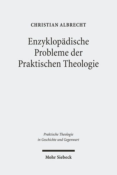 Produktbild: Enzyklop&auml;dische Probleme der Praktischen Theologie