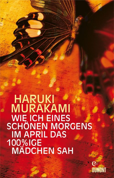 Produktbild: Wie ich eines sch&ouml;nen Morgens im April das 100%ige M&auml;dchen sah