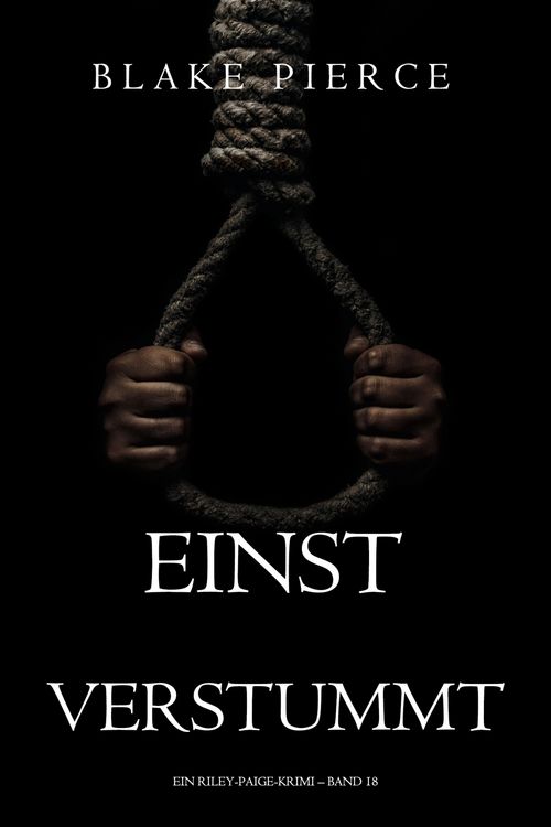 Produktbild: Einst verstummt (Ein Riley-Paige-Krimi - Band 18)