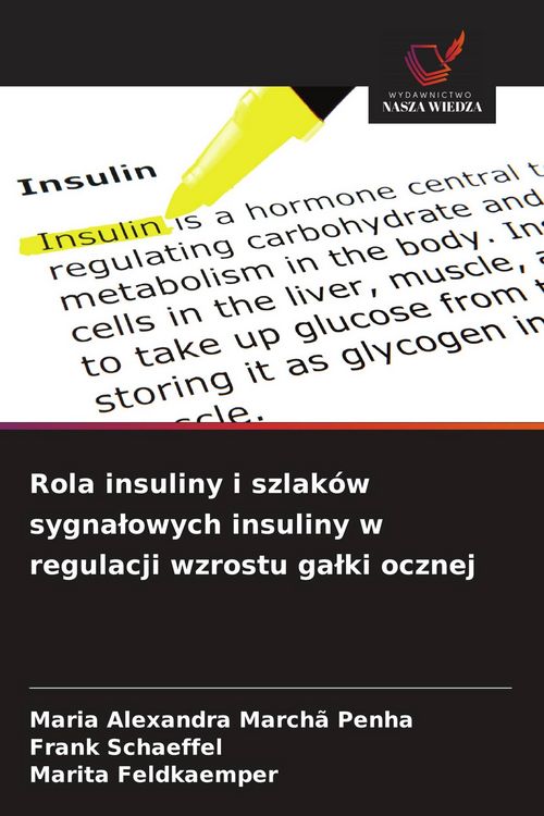 Produktbild: Rola insuliny i szlak&oacute;w sygna&iquest;owych insuliny w regulacji wzrostu ga&iquest;ki ocznej