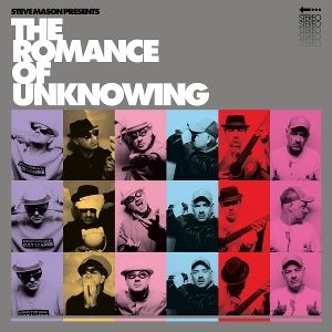 Produktbild: Steve Mason Presents: The Romance Of Unknowing