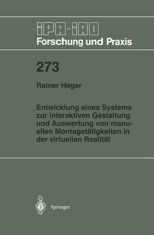 Produktbild: Entwicklung eines Systems zur interaktiven Gestaltung und Auswertung von manuellen Montaget&auml;tigkeiten in der virtuellen Realit&auml;t