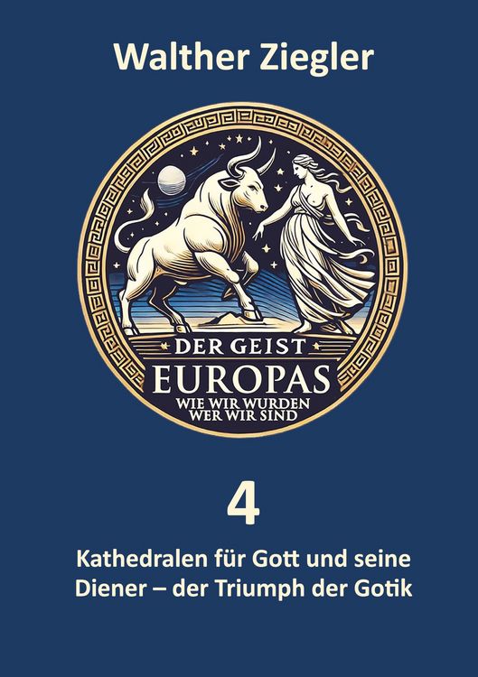 Produktbild: Kathedralen f&uuml;r Gott und seine Diener - der Triumph der Gotik
