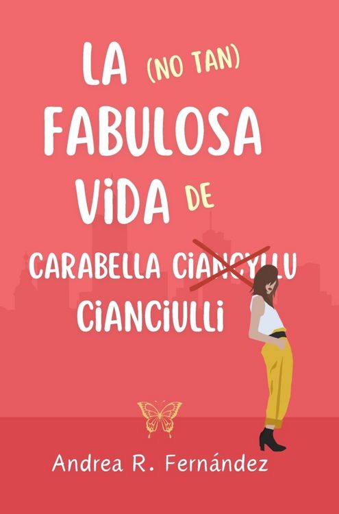 Produktbild: La (no tan) fabulosa vida de Carabella Cianciulli