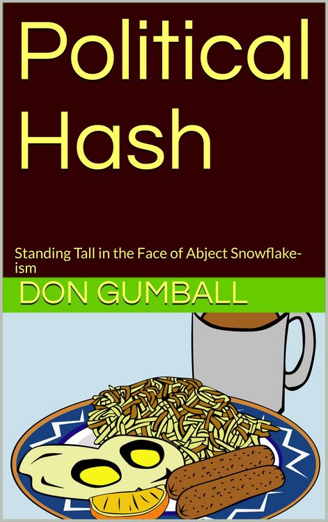 Produktbild: Political Hash : Standing Tall in the Face of Abject Snowflake-ism