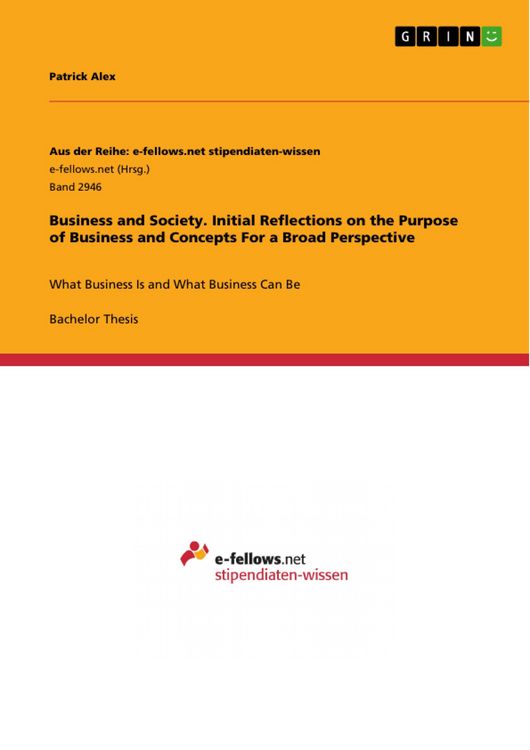 Produktbild: Business and Society. Initial Reflections on the Purpose of Business and Concepts For a Broad Perspective