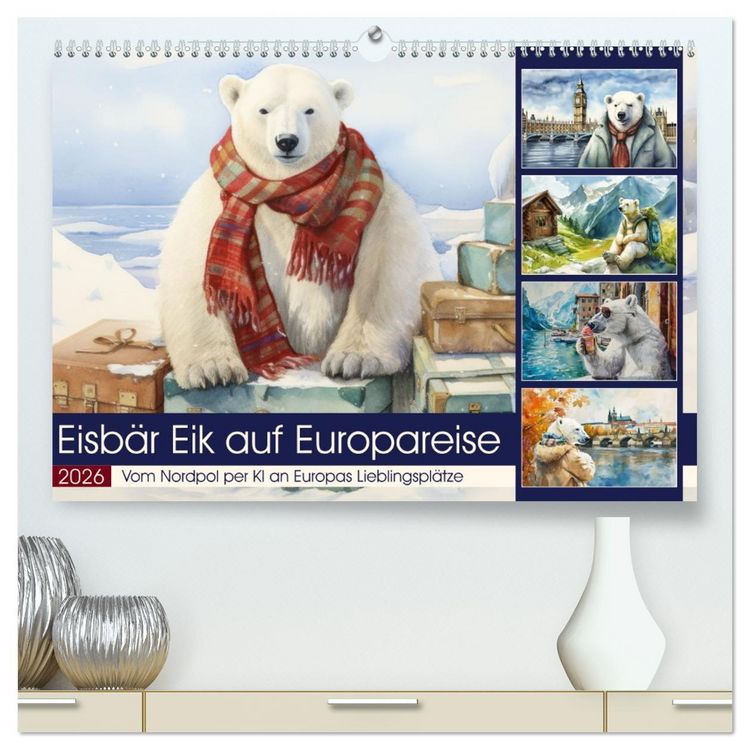 Produktbild: Eisb&auml;r Eik auf Europareise (hochwertiger Premium Wandkalender 2026 DIN A2 quer), Kunstdruck in Hochglanz