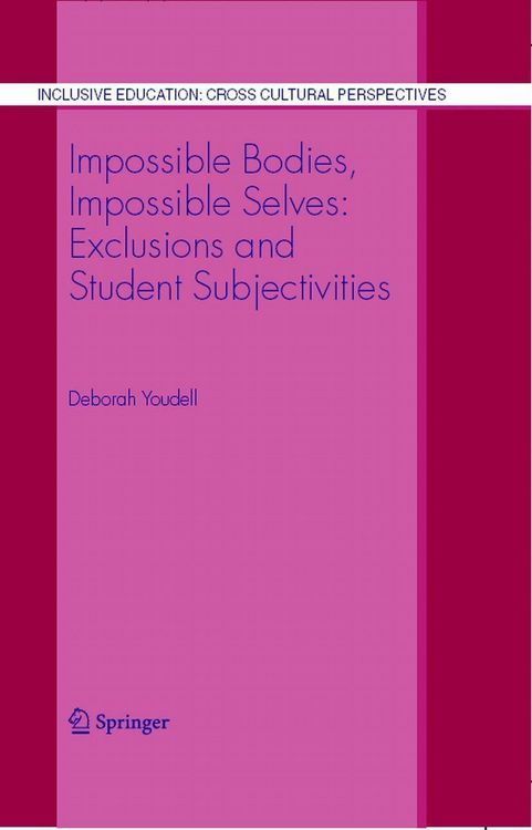 Produktbild: Impossible Bodies, Impossible Selves: Exclusions and Student Subjectivities