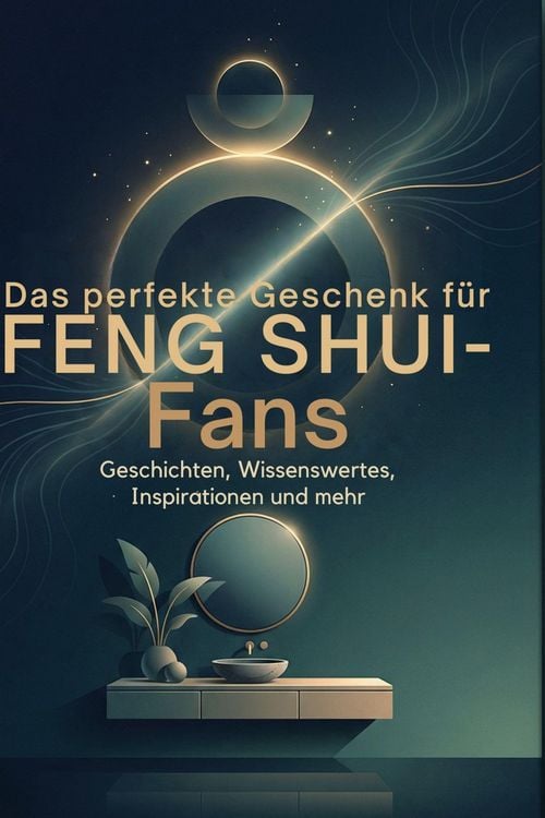 Produktbild: Das perfekte Buch f&uuml;r Feng Shui-Fans