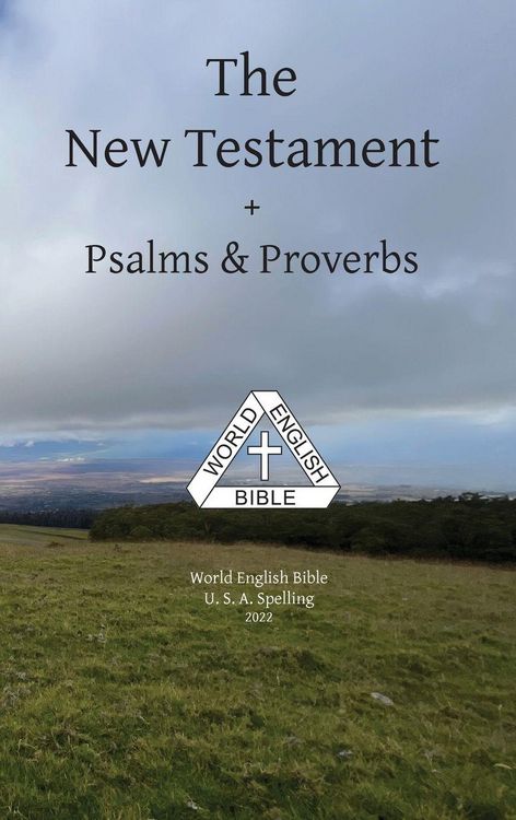Produktbild: The New Testament + Psalms & Proverbs World English Bible U. S. A. Spelling